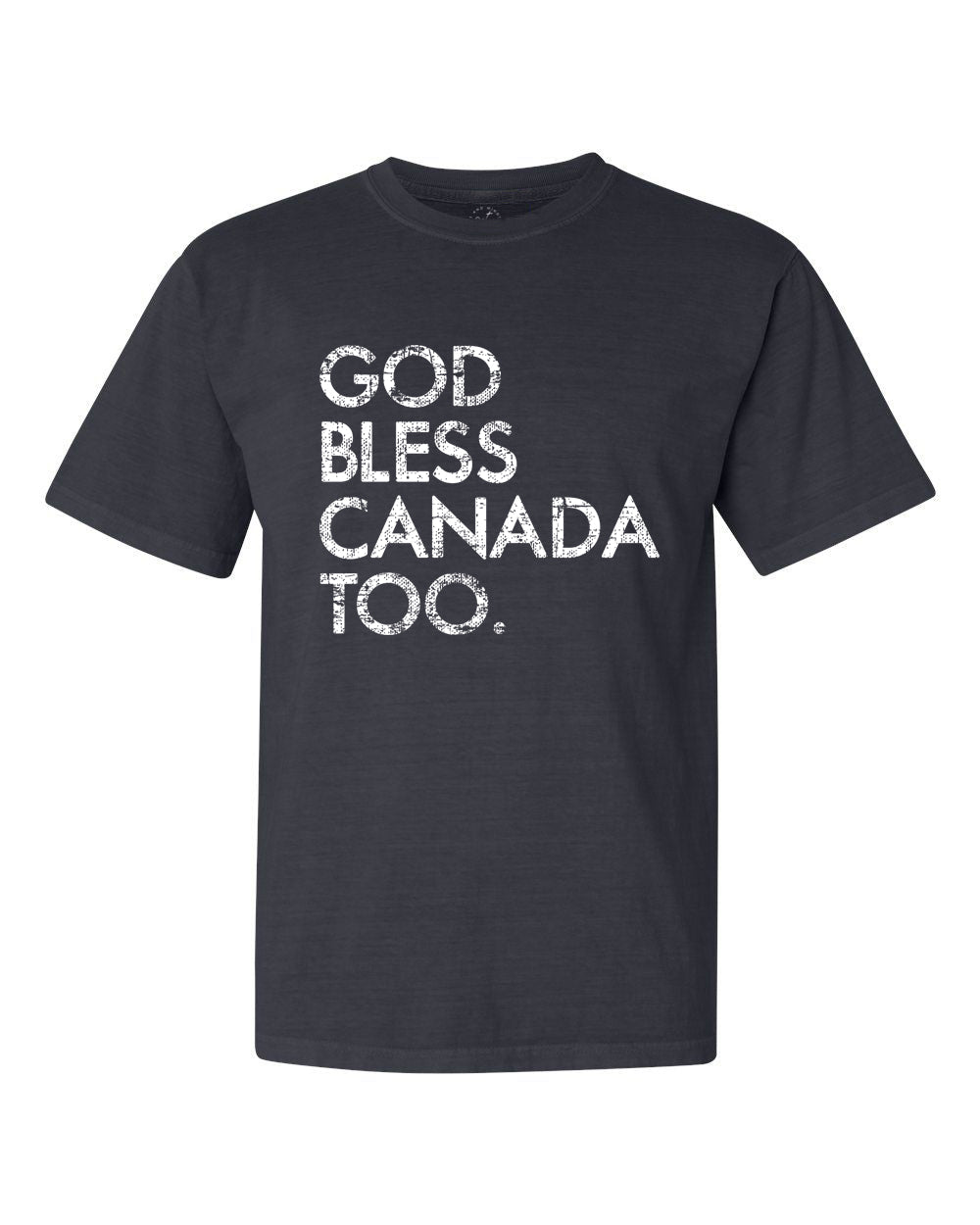 God Bless Canada Too Unisex T-Shirt