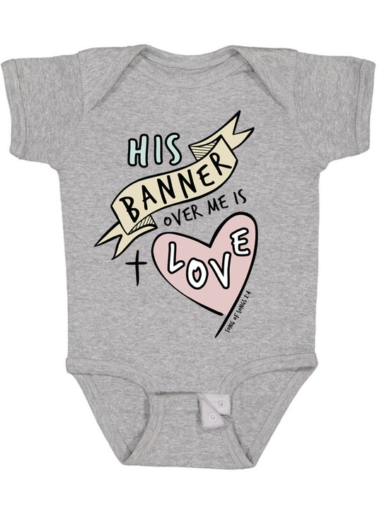 His Banner Over Me is Love Baby Onesie